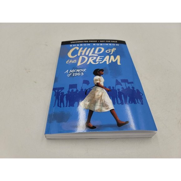 Book Child of the Dream Sharon Robinson Memoir 1963 MLK Inspired Uncorrected A1 - Picture 4 of 10